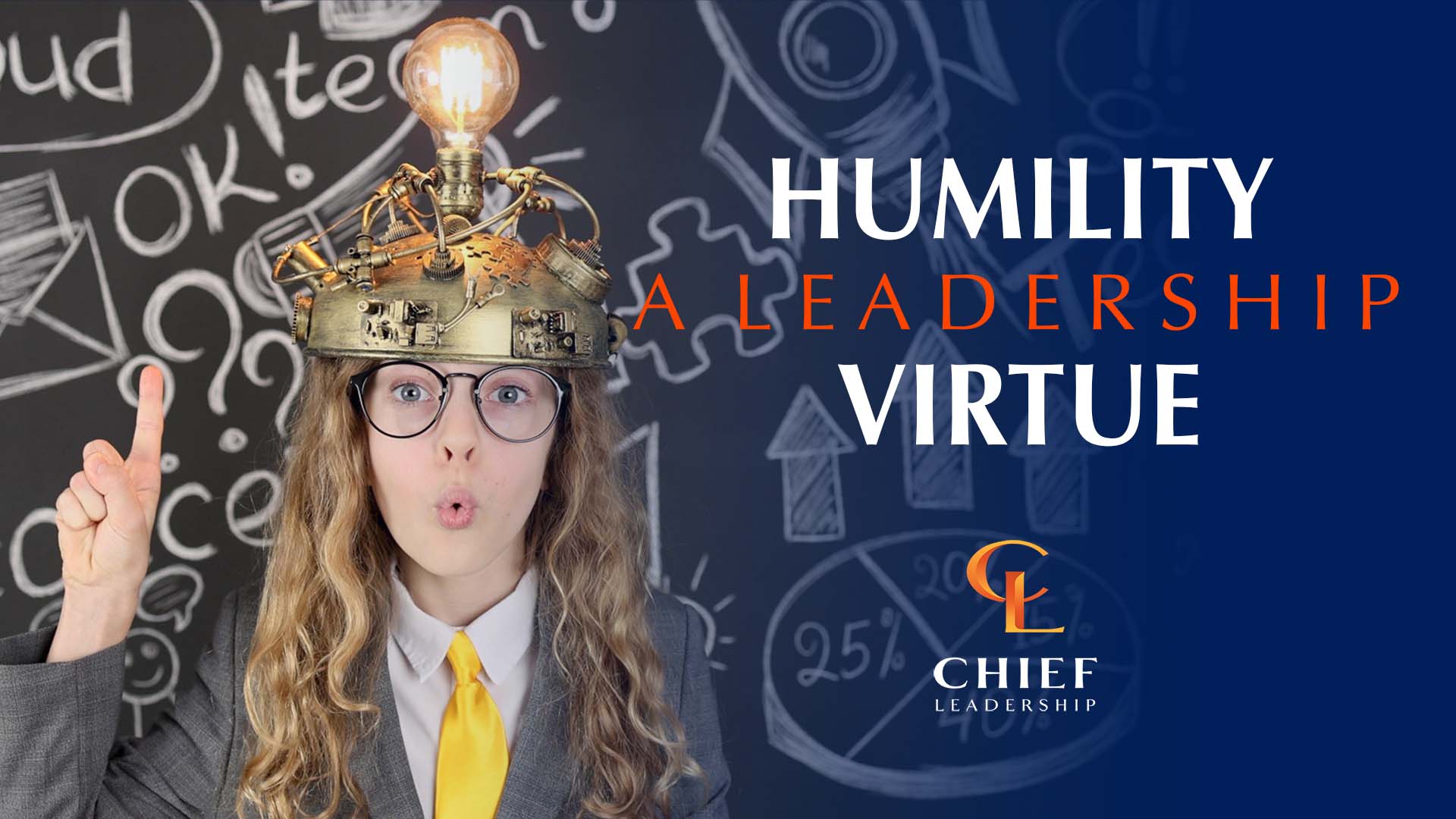 Humility A Leadership Virtue Chief Leadership Moment Of Clarity